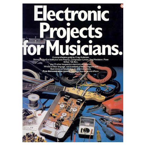 Electronic Projects for Musicians by Craig Anderton